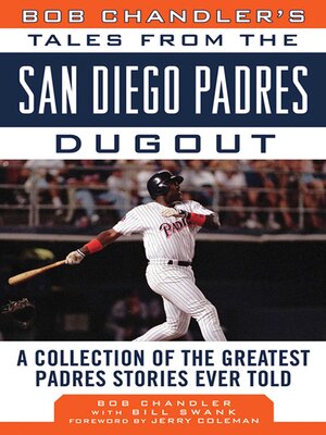 cover image of Bob Chandler's Tales from the San Diego Padres Dugout